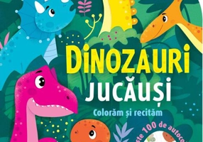 Dinozauri jucăuși - Colorăm și recităm