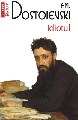 Idiotul (Top 10+)