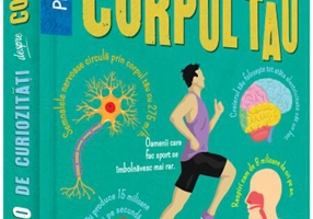 500 de curiozități despre corpul tău