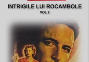 Intrigile lui Rocambole (Vol. 2)