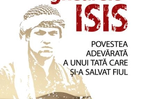 Scăpat din ghearele ISIS. Povestea adevărată a unui tată care și-a salvat fiul