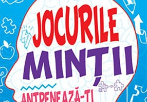 Jocurile minții. Antrenează-ți creierul! Vârstă 3+