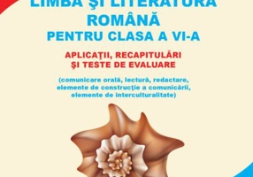 Limba și literatura română pentru clasa a VI-a