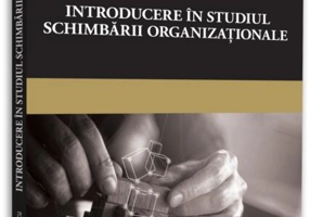 Introducere în studiul schimbării organizaționale