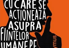 Sinistrele arme secrete cu care se acționează asupra ființelor umane pe ascuns