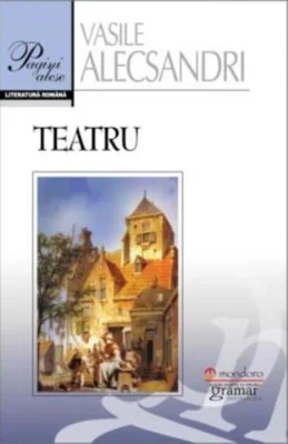 Teatru - Vasile Alecsandri