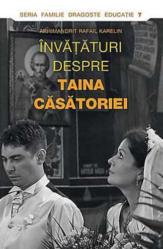 Învăţături despre Taina Căsătoriei