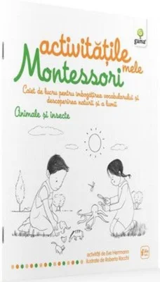 Activitățile mele Montessori. Animale și insecte (4+ ani)