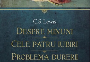 Despre minuni. Cele patru iubiri. Problema durerii