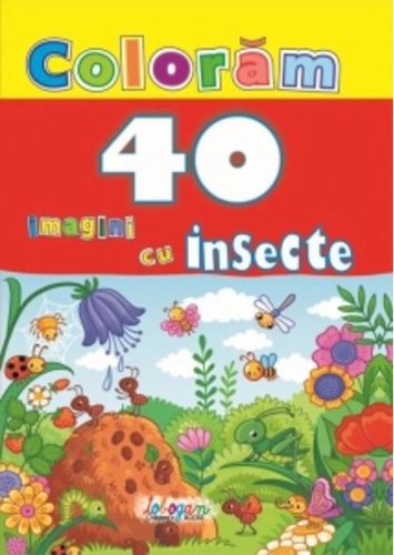Colorăm. 40 imagini cu insecte