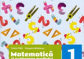 Matematică și explorarea mediului. Caiet de exerciții și probleme. Clasa I. Partea I