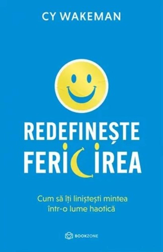 Redefinește fericirea