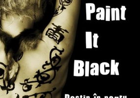 Paint It Black. Destin în negru