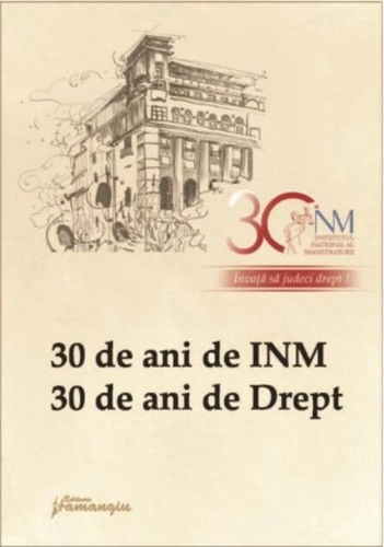 30 de ani de INM, 30 de ani de Drept