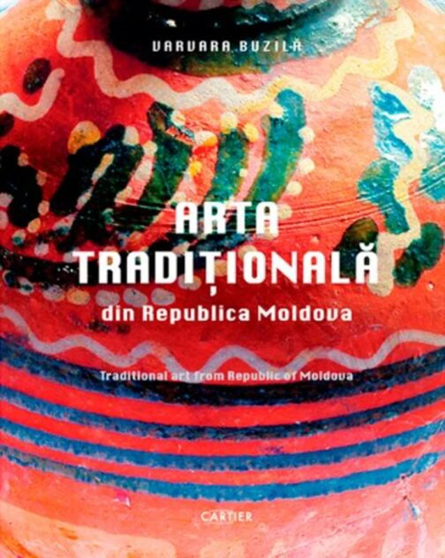 Arta tradițională din Republica Moldova.Traditional art from Republic of Moldova