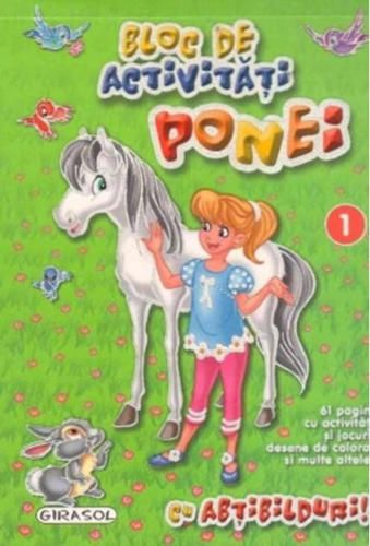 Bloc de activități. Ponei 1
