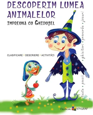Descoperim lumea animalelor împreună cu Ghiduşel