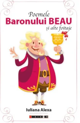 Poemele Baronului Beau și alte foitaj