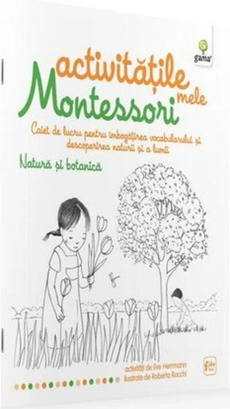 Activitățile mele Montessori. Natura și botanica (4+ ani)