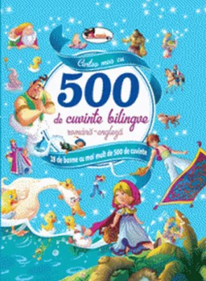 Cartea mea cu 500 de cuvinte bilingve (română-engleză)