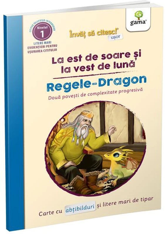 La est de soare și la vest de lună - Regele Dragon. Învăț să citesc ușor
