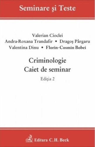 Criminologie. Caiet de seminar. Ediția 2