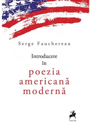 Introducere în poezia americană modernă