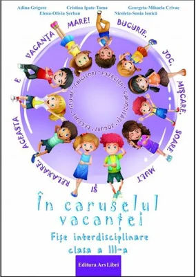 În caruselul vacanței - Clasa a III-a