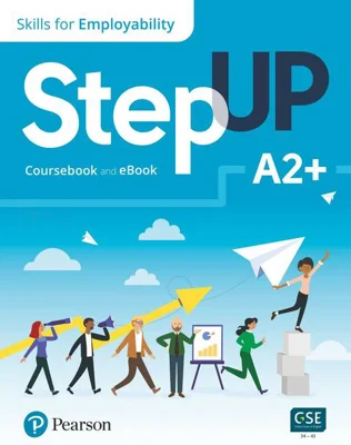 Step Up, Skills for Employability Self-Study A2+ (Student Book, eBook, Online Practice, Digital Resources)