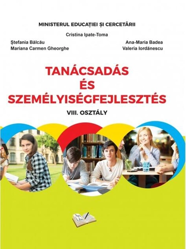 Consiliere și dezvoltare personală - manual în limba maghiară pentru clasa a VIII-a