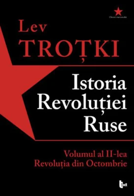 Istoria Revoluției Ruse. Volumul 2. Revoluția din Octombrie