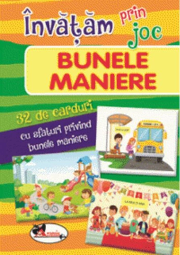 Învățam prin joc Bunele maniere. 32 carduri cu informații