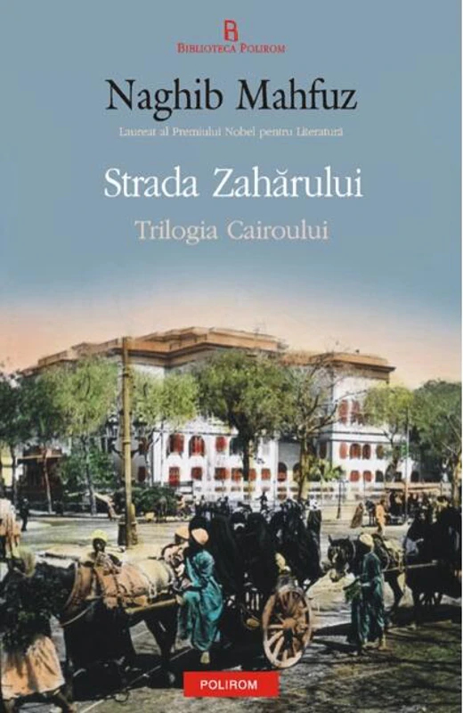 Strada Zahărului. Trilogia Cairoului (Vol. III)