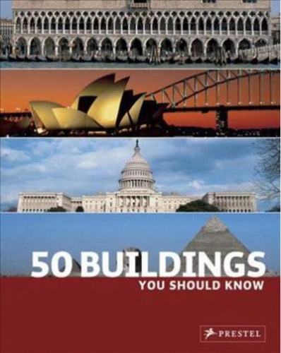 50 Buildings You Should Know
