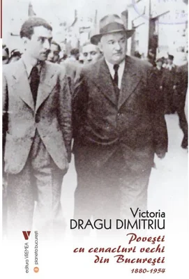 Povești cu cenacluri vechi din București 1880-1954