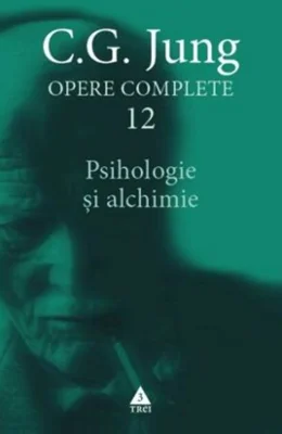 Psihologie și alchimie (Vol. 12)