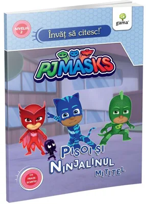 Pisoi și ninjalinul mititel. Învăț să citesc cu PJ Masks, Nivelul 2