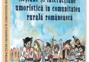 Acțiune și interacțiune umoristică în comunitatea rurală românească