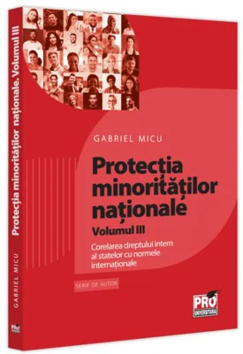 Protecția minorităților naționale (Vol. 3)