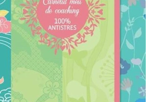 Carnetul meu de coaching 100% antistres