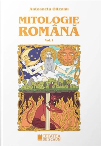 Mitologie română (Vol. 1)
