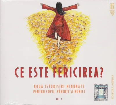 Ce este fericirea? Audiobook (Vol. 1)