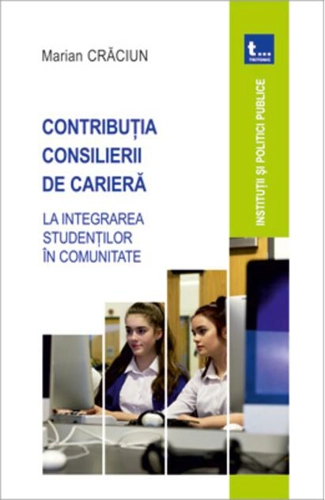 Contribuția consilierii de carieră la integrarea studenților în comunitate