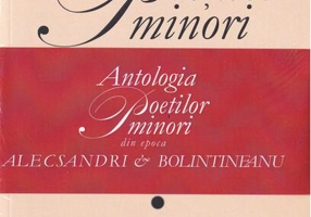Antologia poeților minori din epoca Alecsandri & Bolintineanu (2 volume)