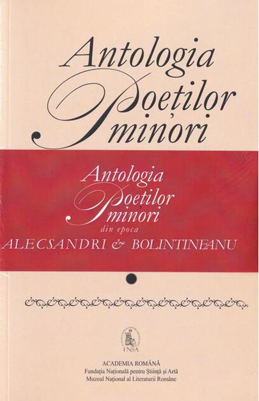 Antologia poeților minori din epoca Alecsandri & Bolintineanu (2 volume)