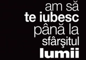 Am să te iubesc până la sfârşitul lumii