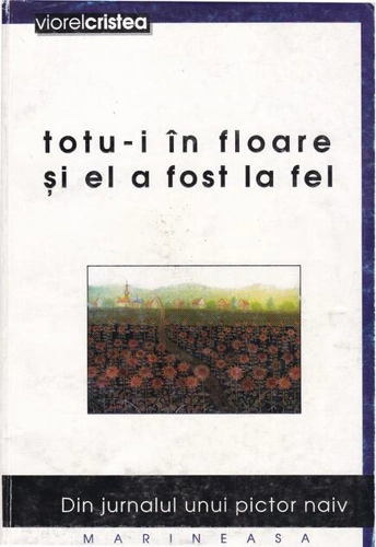 Totu-i în floare și el a fost la fel