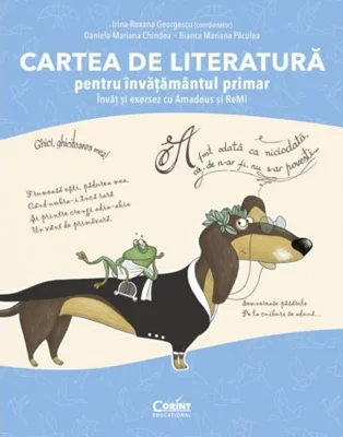 Cartea de literatură pentru învățământul primar. Învăț și exersez cu Amadeus și ReMi