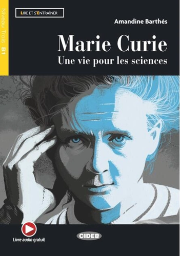 Marie Curie + App + DeA Link (Niveau Trois B1)