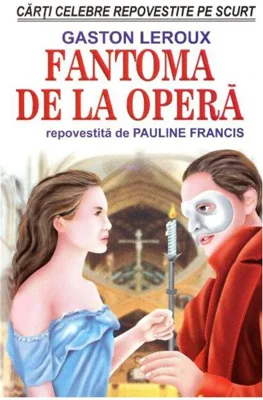 Fantoma de la operă - repovestită de Pauline Francis